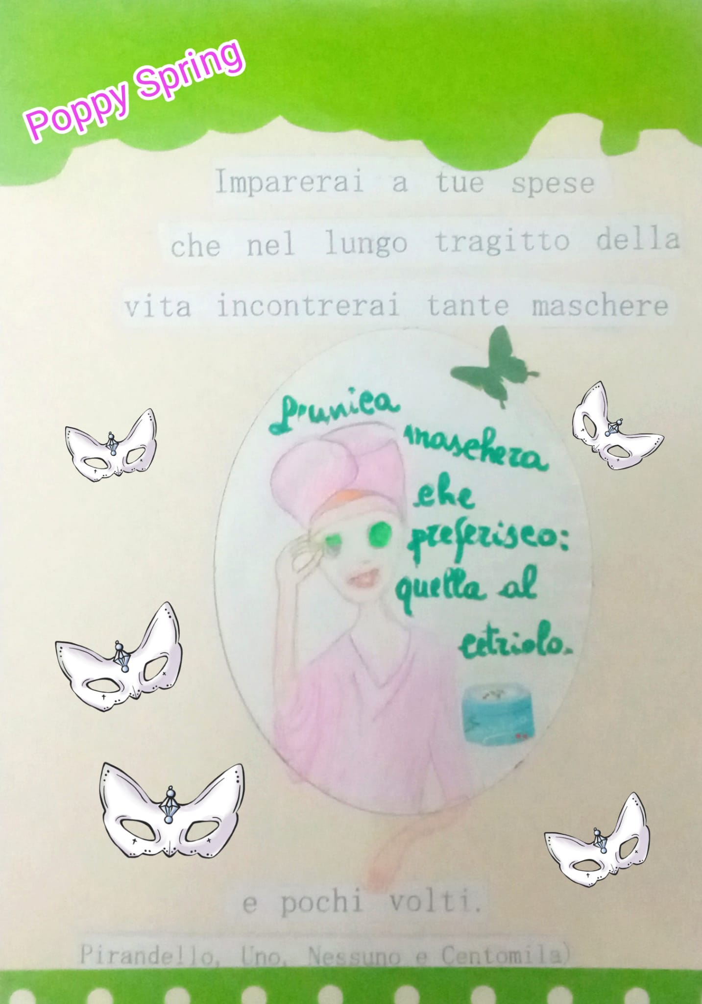 incontrerai tante maschere e pochi volti